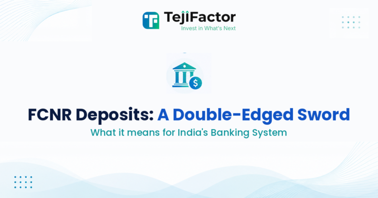 FCNR Deposits: A Double-Edged Sword for India's Banking System