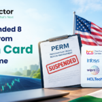 US Suspends Eight Major Tech Firms From PERM: What It Means for Indian IT Stocks